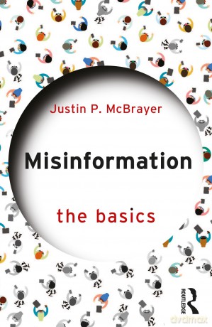 Misinformation: The Basics - Mcbrayer Justin P. [KSIĄŻKA]