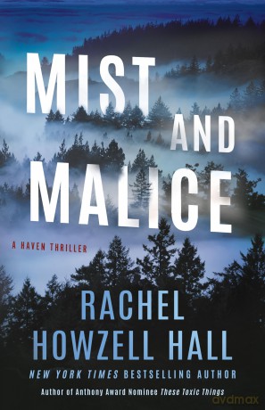 Mist and Malice: 2 (Haven Thrillers) - Rachel Howzell Hall [KSIĄŻKA]