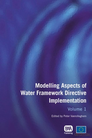 Modelling Aspects of Water Framework Directive Implementation (Water Framework Directive Series) - Peter Vanrolleghem [KSIĄŻKA]