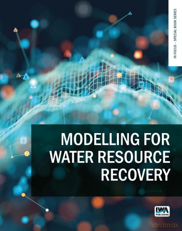 Modelling for Water Resource Recovery (In Focus) (In Focus - Special Book Series) - No Author Stated [KSIĄŻKA]