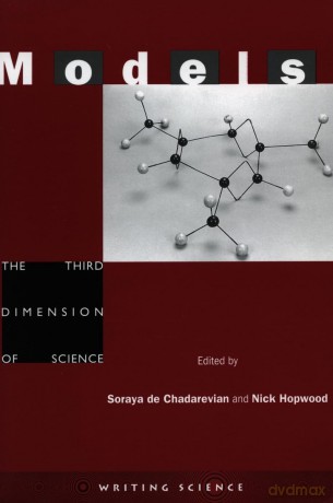 Models: The Third Dimension of Science (Writing Science) - Nick Hopwood [KSIĄŻKA]