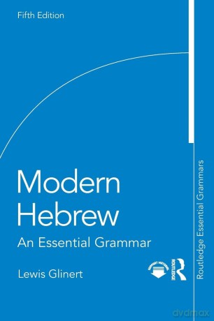 Modern Hebrew: An Essential Grammar (Routledge Essential Grammars) - Glinert Lewis [KSIĄŻKA]