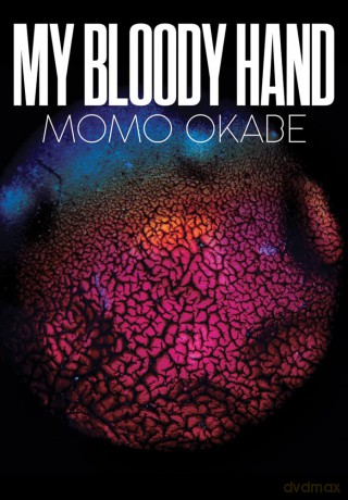Momo Okabe: My Bloody Hand - M Okabe [KSIĄŻKA]