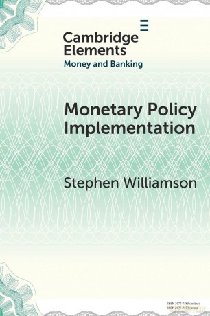 Monetary Policy Implementation (Elements in Money and Banking) - Williamson Stephen [KSIĄŻKA]