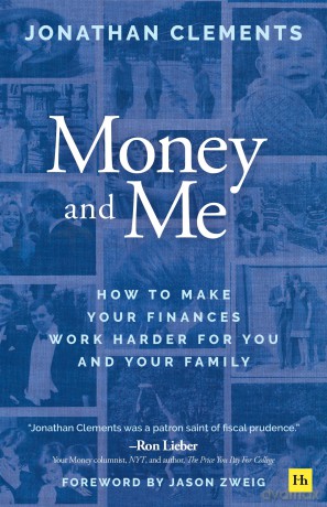 Money and Me: How to make your finances work harder for you and your family - Jonathan Clements [KSIĄŻKA]