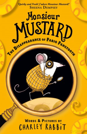 Monsieur Mustard: The Disappearance of Fabio Fangtooth - Charley Rabbit [KSIĄŻKA]