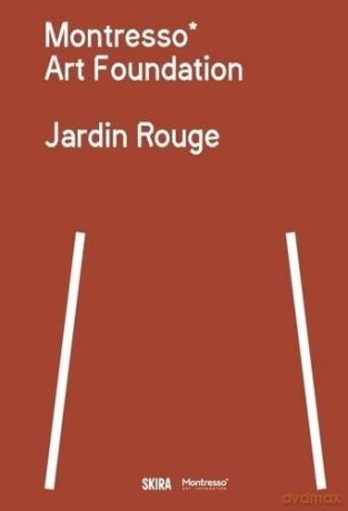 Montresso Art Foundation: Jardin Rouge - Estelle Guilli Je [KSIĄŻKA]