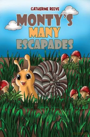 Monty's Many Escapades - Catherine Reeve [KSIĄŻKA]
