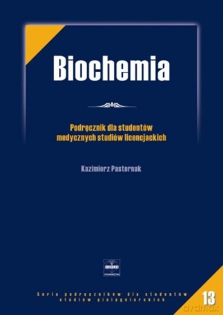Biochemia. podręcznik dla studentów medycznych [KSIĄŻKA]
