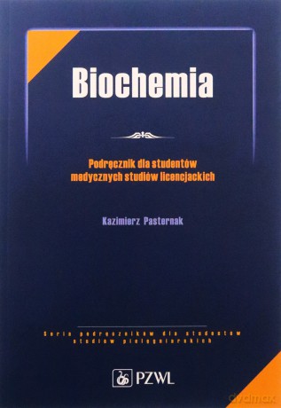 Biochemia. podręcznik dla studentów medycznych [KSIĄŻKA]