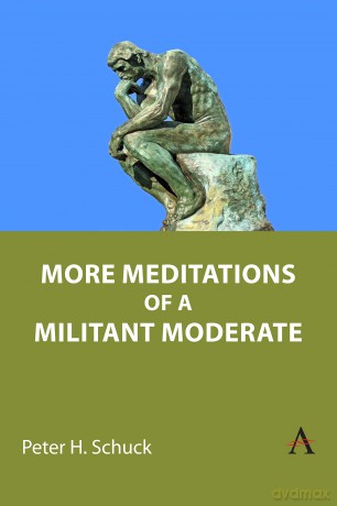 More Meditations of a Militant Moderate - Peter Schuck [KSIĄŻKA]