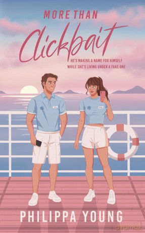 More Than Clickbait: A Steamy Brother's Best Friend Secret Identity Rom-Com: 2 (Below Deck) - Philippa Young [KSIĄŻKA]