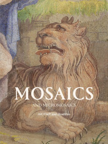 Mosaics and Micromosaics: Art, Craft and Identities - Alice (Ed) Minter [KSIĄŻKA]