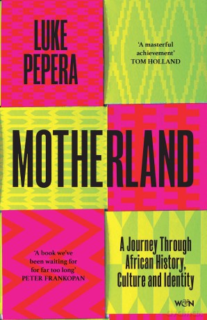 Motherland: A Journey Through African History, Culture and Identity - Luke Pepera [KSIĄŻKA]