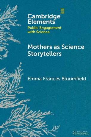 Mothers as Science Storytellers (Elements in Public Engagement with Science) - Bloomfi Emma France [KSIĄŻKA]