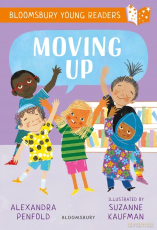 Moving Up: A Bloomsbury Young Reader - Alexandra Penfold [KSIĄŻKA]