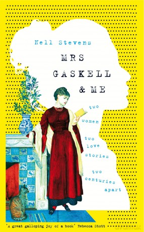Mrs Gaskell and Me: Two Women, Two Love Stories, Two Centuries Apart - Stevens Nell [KSIĄŻKA]