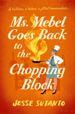 Ms Mebel Goes Back to the Chopping Block - Jesse Sutanto [KSIĄŻKA]
