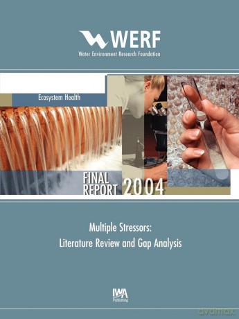 Multiple Stressors: Literature Review and Gap Analysis (WERF Research Report Series) - S. M. Swanson [KSIĄŻKA]