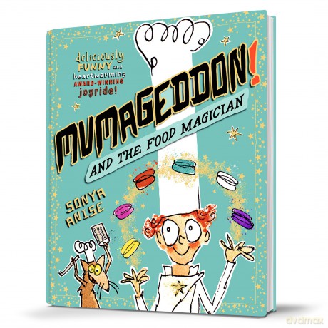 MUMAGEDDON! And the Food Magician - Sonya Anise [KSIĄŻKA]