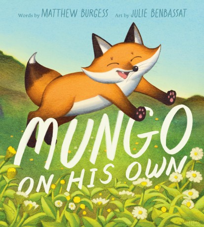 Mungo on His Own: An Animal Picture Book about Independence from a Caldecott-Winning Illustrator for Kids (Ages 4-8) - Burgess Matthew [KSIĄŻKA]