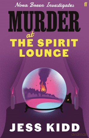 Murder At The Spirit Lounge - Jess Kidd [KSIĄŻKA]