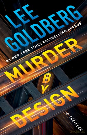 Murder by Design: A Thriller: 1 (Edison Bixby) - Lee Goldberg [KSIĄŻKA]