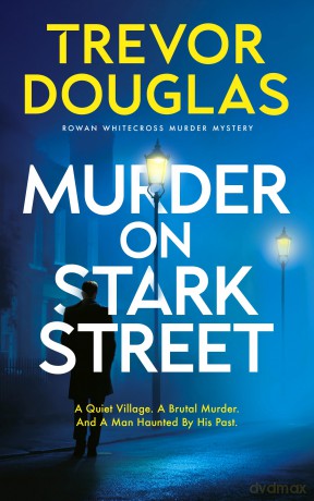 Murder on Stark Street (Rowan Whitecross Murder Mystery) - Trevor Douglas [KSIĄŻKA]