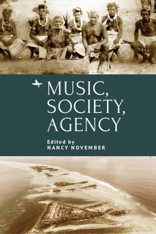 Music, Society, Agency (Studies in the History and Sociology of Music) - Nancy November [KSIĄŻKA]