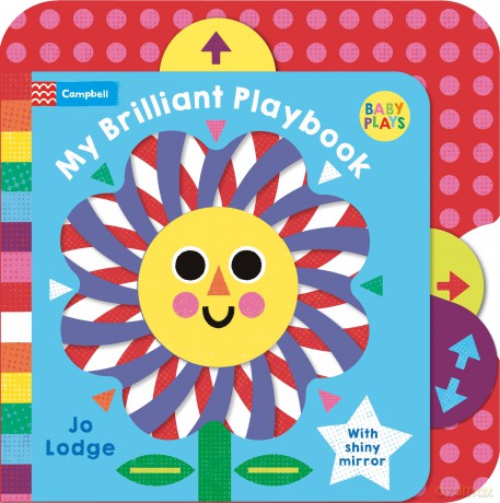 My Brilliant Playbook: A first activity book for babies with sliders, lift-the-flaps and a mirror! (Baby Plays, 2) - Jo (Ill) Lodge [KSIĄŻKA]