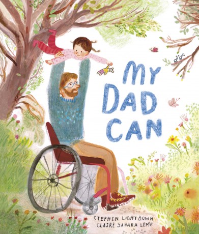 My Dad Can - Stephen Lightbown [KSIĄŻKA]