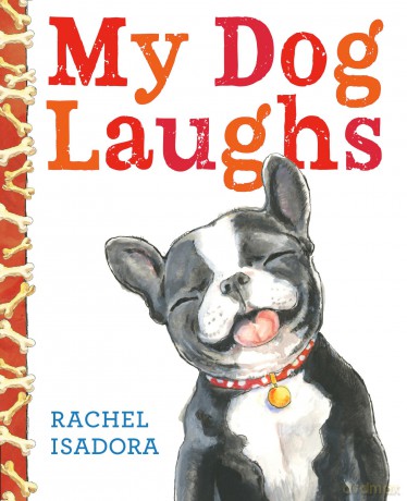 My Dog Laughs - Rachel Isadora [KSIĄŻKA]