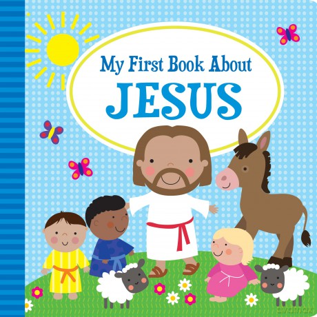 My First Book About Jesus - Kids Books - Childrens Books - Toddler Books by Page Publications [KSIĄŻKA]