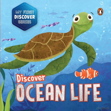 My First Discover Series: Ocean Life: Fun and Interactive Illustrated Board Book of Sea Animals for Kids, Toddlers (Penguin Early Learning Series) (Penguin Early Learning: My First Discover) - Penguin Books [KSIĄŻKA]