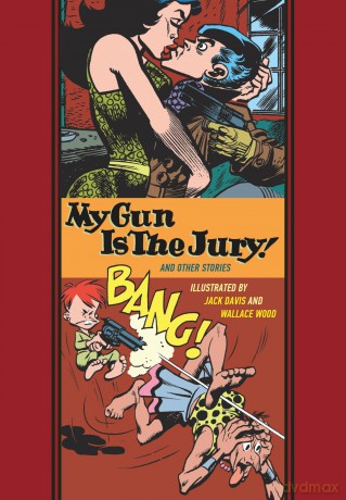 My Gun Is The Jury And Other Stories (The Fantagraphics EC Comics Artists Library) - Jack Davis [KOMIKS]