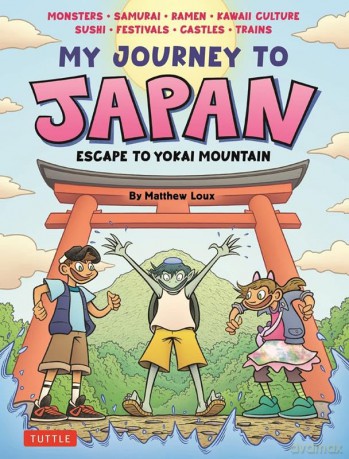 My Journey to Japan Escape to Yokai Mountain - Matthew Loux [KSIĄŻKA]