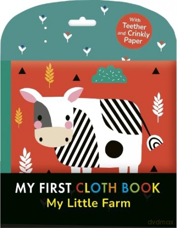 My Little Farm: My First Cloth Book - Wendy Kendall [KSIĄŻKA]
