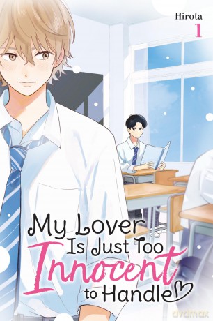My Lover Is Just Too Innocent to Handle, Vol. 1 - Hirota [KOMIKS]