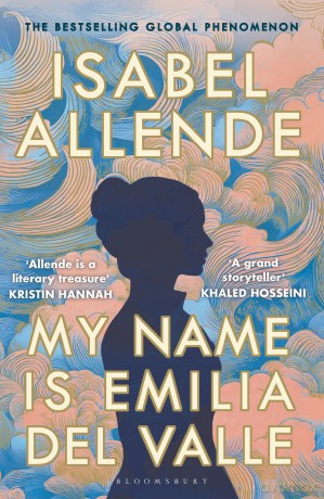 My Name is Emilia del Valle: 'A spellbinding masterpiece' Santa Montefiore - Isabel Allende [KSIĄŻKA]