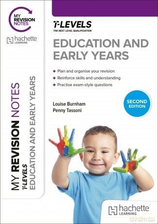 My Revision Notes: Education and Early Years T Level Second Edition - Penny Tassoni [KSIĄŻKA]