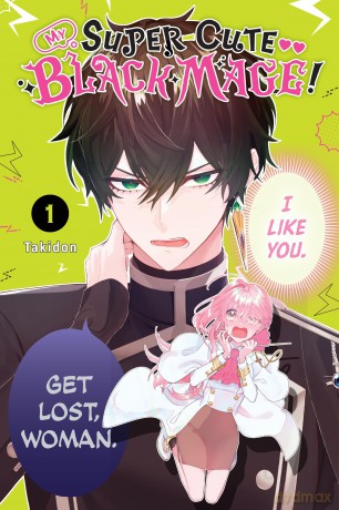 My Super-Cute Black Mage!, Vol. 1 - Takidon [KOMIKS]