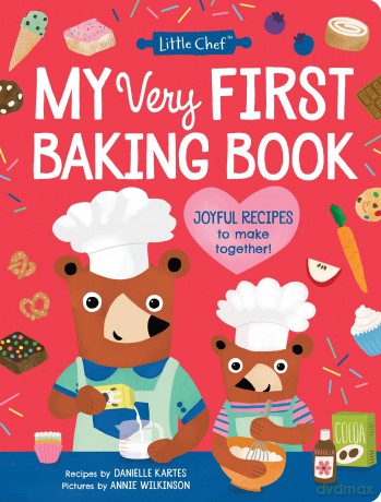 My Very First Baking Book: The Perfect Recipe Book for Young Bakers - Danielle Kartes [KSIĄŻKA]