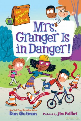 My Weirdtastic School #10: Mrs. Granger Is in Danger! - Gutman Dan [KSIĄŻKA]