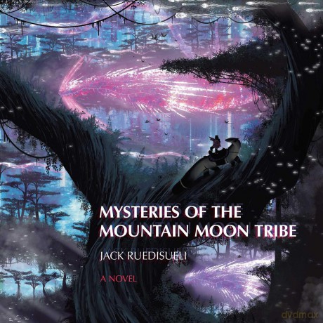 Mysteries of the Mountain Moon Tribe - Jack Ruedisueli [KSIĄŻKA]