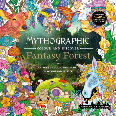 Mythographic Colour and Discover: Fantasy Forest: An Artist's Colouring Book of Woodland Spirits - Fabiana Attanasio [KSIĄŻKA]