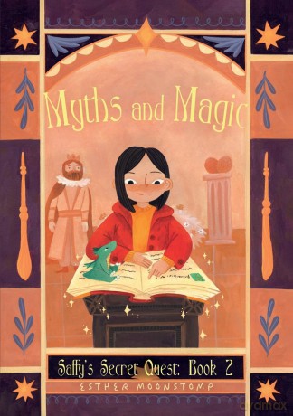 Myths and Magic (Saffy's Secret Quest) - Moonstomp Esther [KSIĄŻKA]
