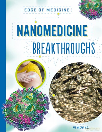 Nanomedicine Breakthroughs (Edge of Medicine) - Pat Mc Mccaw [KSIĄŻKA]