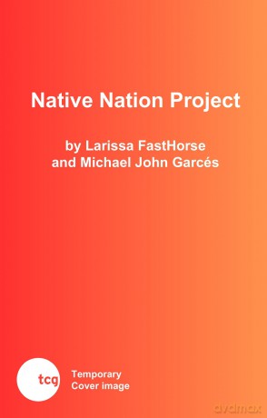 Native Nation Project: A Trilogy - Larissa Fasthorse [KSIĄŻKA]