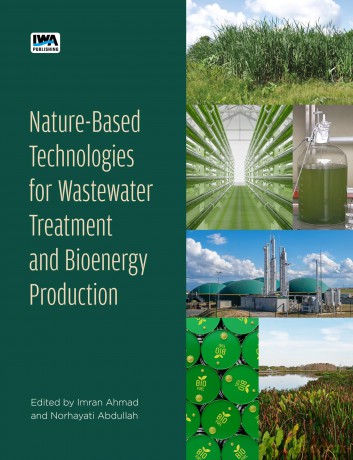 Nature-Based Technologies for Wastewater Treatment and Bioenergy Production - No Author Stated [KSIĄŻKA]