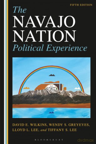 Navajo Nation Political Experience, The - David E. Wilkins Wen [KSIĄŻKA]
